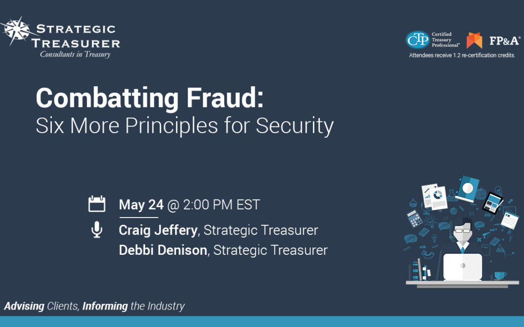 Combating Fraud: Six More Principles for Security